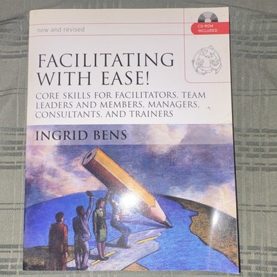 Facilitating with Ease! Ingrid Bens Jossey-Bass 2005 2nd Ed Paperback CD-ROM