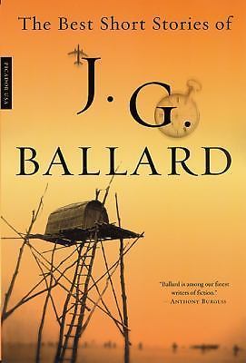 Best Short Stories of J. G. Ballard by J. G. Ballard (2001, Trade Paperback)