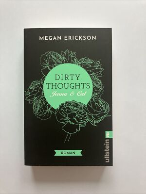 Dirty Thoughts Jenna & Cal Megan Erickson Roman Zustand gut