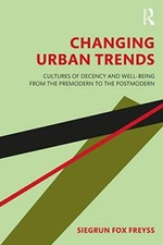 Image of Changing Urban Trends: Cultures of Decency and Well-being from the Premodern ...