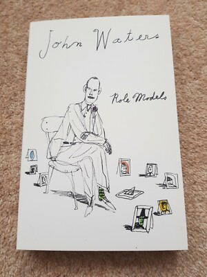 ROLE MODELS by John Waters *signed*