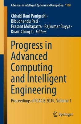 Progress in Advanced Computing and Intelligent Engineering - 9789811565830