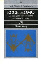 Ecce Homo - Luigi Claudio di Saint-Martin (Edizioni Bastogi) [1983]