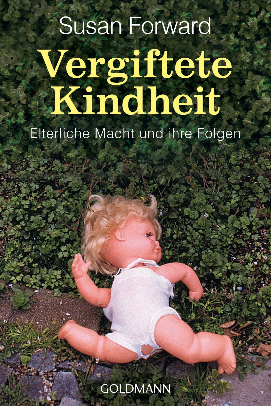 Thumbnail - Susan Forward Annette Vergiftete Kindheit: Elterliche Macht Und