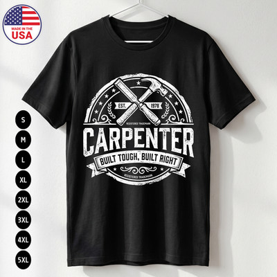 Carpenter T-Shirt Woodworker Gift Funny Builder USA Tee S-5XL