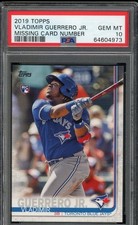 2019 TOPPS   VLADIMIR GUERRERO JR. MISSING NUMBER ROOKIE  SP  CARD PSA 10