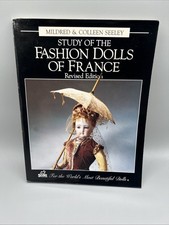 Study Of The Fashion Dolls Of France Revised Edition Mildred  Colleen Seeley