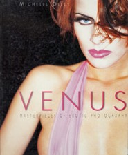VENUS - Masterpieces of Erotic Photography    ( Akt - Nude )  by Michelle Olley