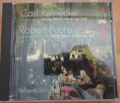 Carl Reinecke & Robert Fuchs: Trios - Belcanto Strings, MDG