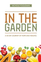 Nichole Fogleman | IN THE Garden | Taschenbuch | Englisch (2022)