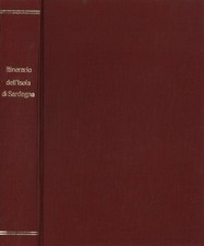 Itinerario dell'Isola di Sardegna (2 Volumi in 1 Tomo) - Alberto Della Marmora
