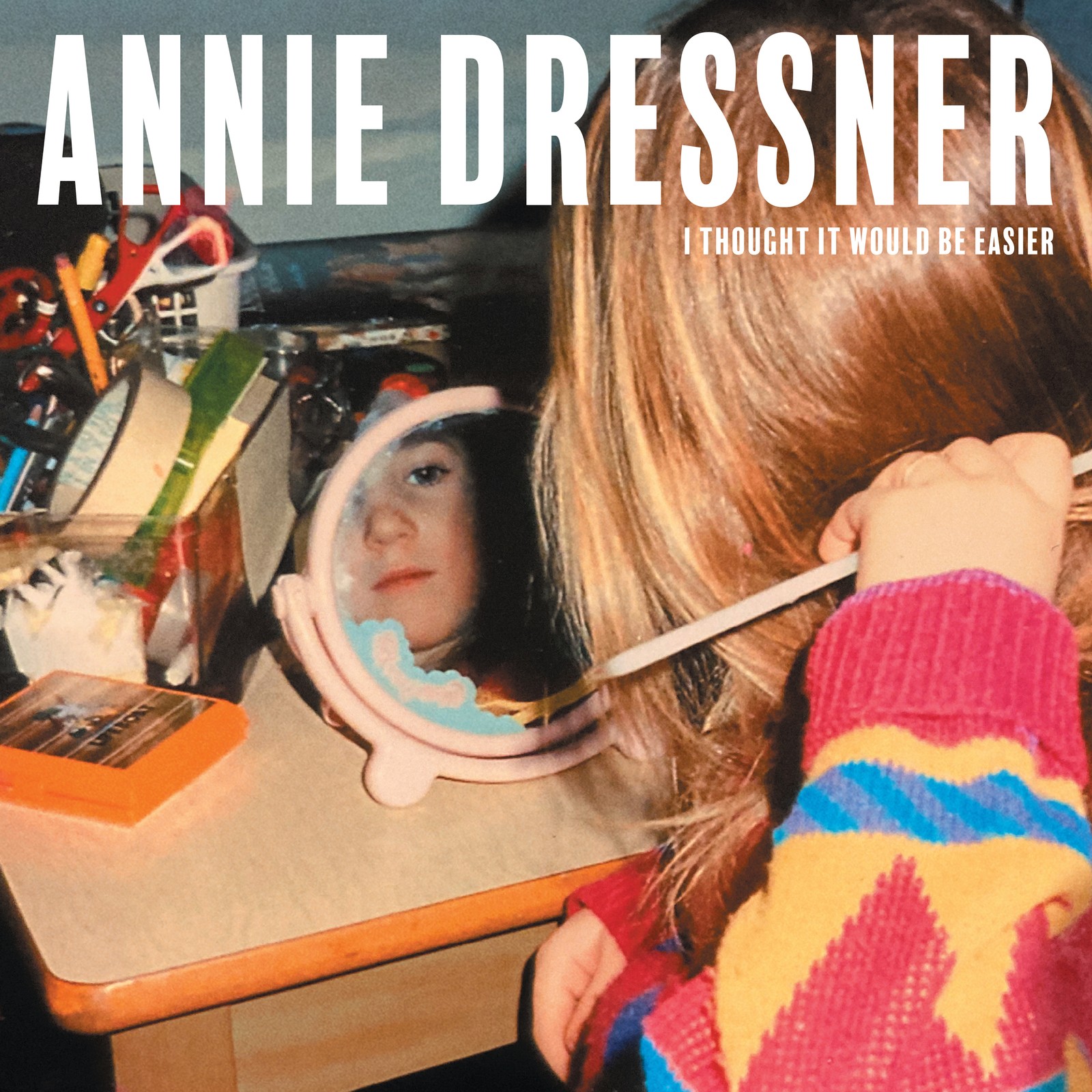 Annie Dressner I Thought It Would Be Easier CD NEW