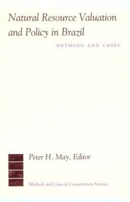 Natural Resource Valuation and Policy in Brazil, , Good Book