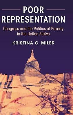Poor Representation Congress and the Politics of Poverty in the United States