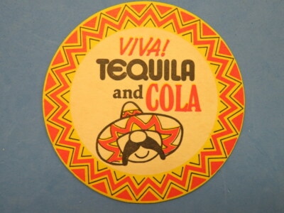 Vintage Beer Coaster ~ CUREVO Tequila and Cola ~ Viva! The Spirit of Mexico