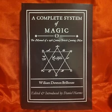 A Complete System of Magic: The Manual of a 19th Century British Cunning Man by