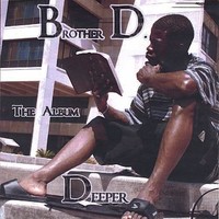 Audio Cd - Brother D - Deeper - Cd Baby -D- Neu