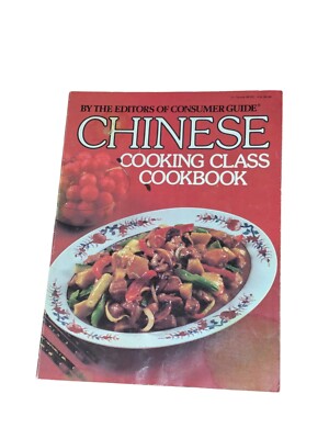 Chinese Cooking Class Cookbook By Editors Of Consumer Guide