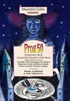 Prog 50 | Progressive Rock Around The World In Fifty Years | Maurizio Galia