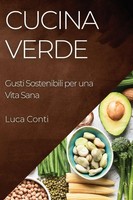 Luca Conti | Cucina Verde | Taschenbuch | Italienisch (2023) | Luca Conti