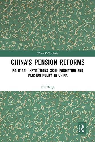 China's Pension Reforms: Political Institutions, Meng Paperback..