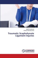 Nizar Sahnoun (U. A.) | Traumatic Scapholunate Ligament Injuries | Taschenbuch