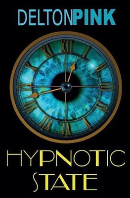 Hypnotic State by Delton A. Pink (English) Paperback Book
