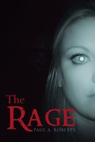 Paul A. Roberts | The Rage | Taschenbuch | Englisch (2013) | AuthorHouse UK