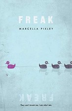 Freak: A Novel by Pixley, Marcella