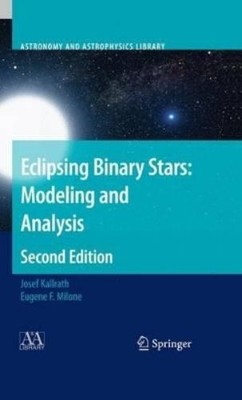 Josef Kallrath Eugene  Eclipsing Binary Stars: Modeling and (Gebundene Ausgabe)
