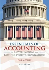 Essentials of Accounting for Governmental & Not-For-Profit by Copley