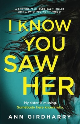 I Know You Saw Her: a gripping psychological thriller with a twi
