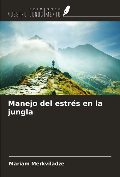 Manejo Del EstréS En La Jungla Mariam Merkviladze Taschenbuch Spanisch 2024-image