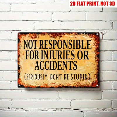 #ad Vintage Not Responsible For Injuries Metal Tin Sign Humor Decor Garage Shop 12×8 $9.93