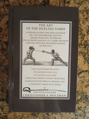 Art of the Dueling Sabre Settimo Del Frate Moniteur D'Escrime Holzman HC 2011