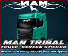 MAN TRIBAL Truck screen sticker decal Glass Lorry Windscreen TGA TGX TGM TGL