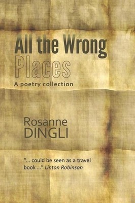 All the Wrong Places by Rosanne Dingli (English) Paperback Book