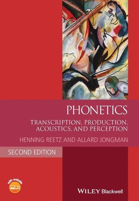 Phonetics | Transcription, Production, Acoustics, and Perception | Reetz (u. a.)