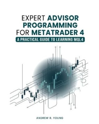 Andrew R Young Expert Advisor Programming for MetaTrader 4 (Taschenbuch)