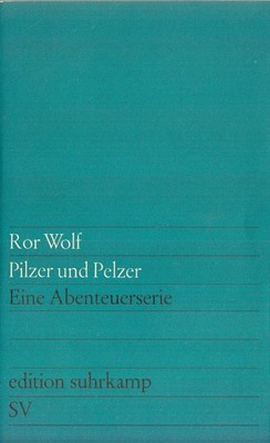su- e 0234 ROR WOLF : PILZER UND PELZER &