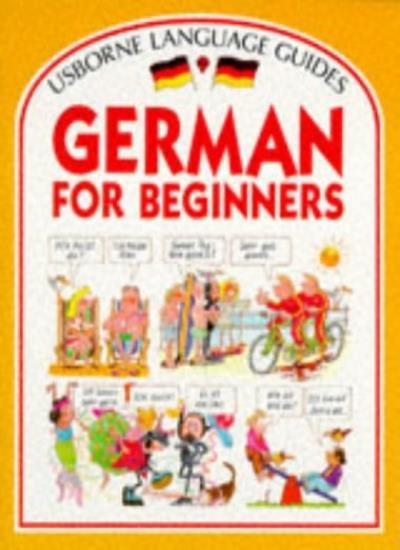 German for Beginners (Language for Beginners),Angela Wilkes, John Shackell