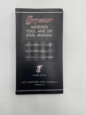 Vintage Carpenter Steel Company Matched Tool and Die Steel Spiral Manual 1960