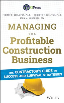 Managing the Profitable Construction Business: The Cont - HardBack NEW Thomas C.