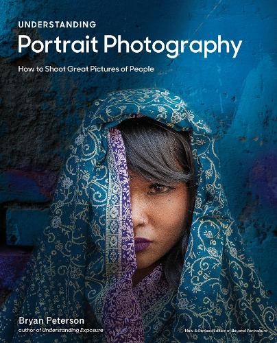 Understanding Portrait Photography by Bryan Peterson - 9780770433130
