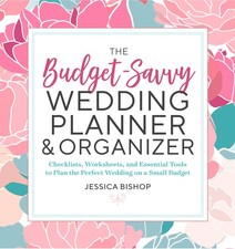 The Budget-Savvy Wedding Planner & Organizer:...