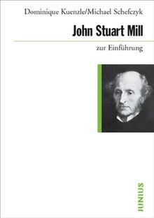 John Stuart Mill zur Einführung von Kuenzle, Dominique | Buch | Zustand gut