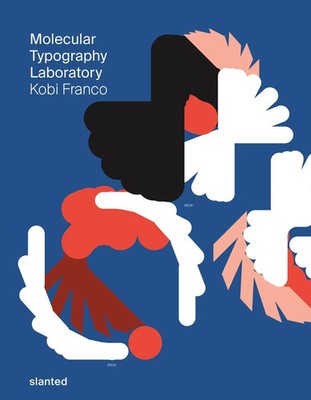 Molecular Typography Laboratory | Kobi Franco | Taschenbuch | 224 S. | Englisch