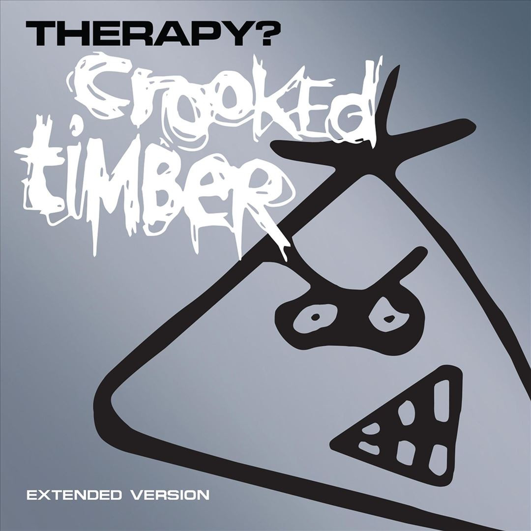 THERAPY? CROOKED TIMBER [EXTENDED EDITION] NEW CD