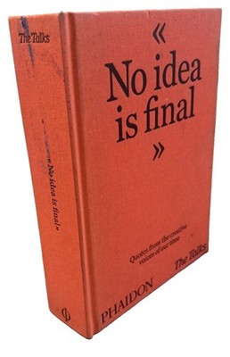 The Talks - No Idea Is Final Quotes from the Creative Voices HC w/Soiling*