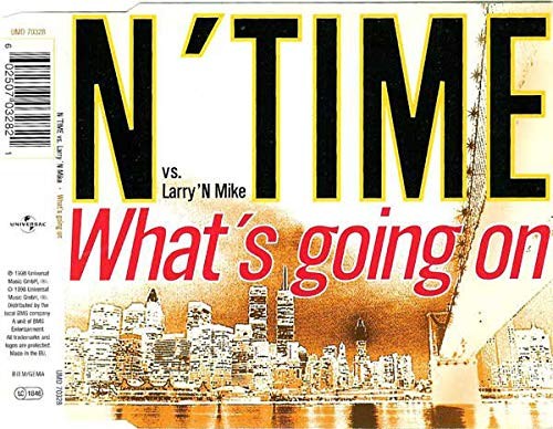 N'Time What's going on (vs. Larry 'N Mike) (CD)